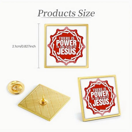 There Is Power In The Name Of Jesus Pin